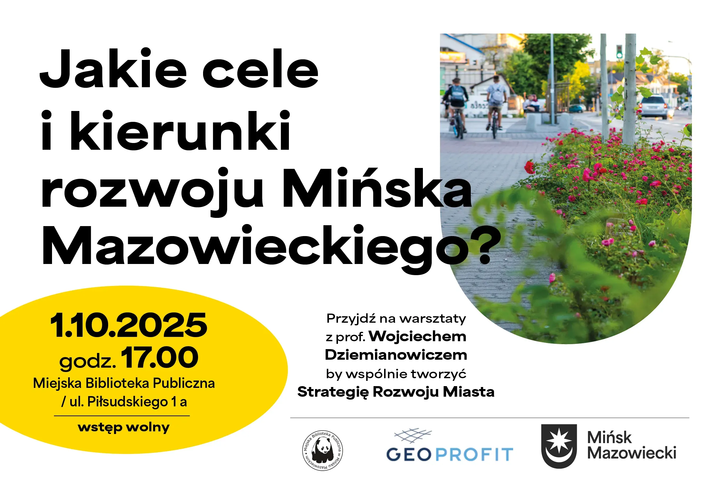 Na białym tle treść. W górnym-prawym rogu zdjęcie osiedlowej ulicy z chodnikiem, drzewami i kwiatami wzdłuż. W tle rowerzyści. Na dole z lewej w żółtym półkolu treść. Z prawej pasek z logami